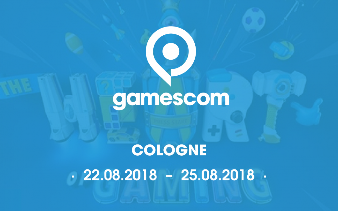 Join us at Gamescom 2018